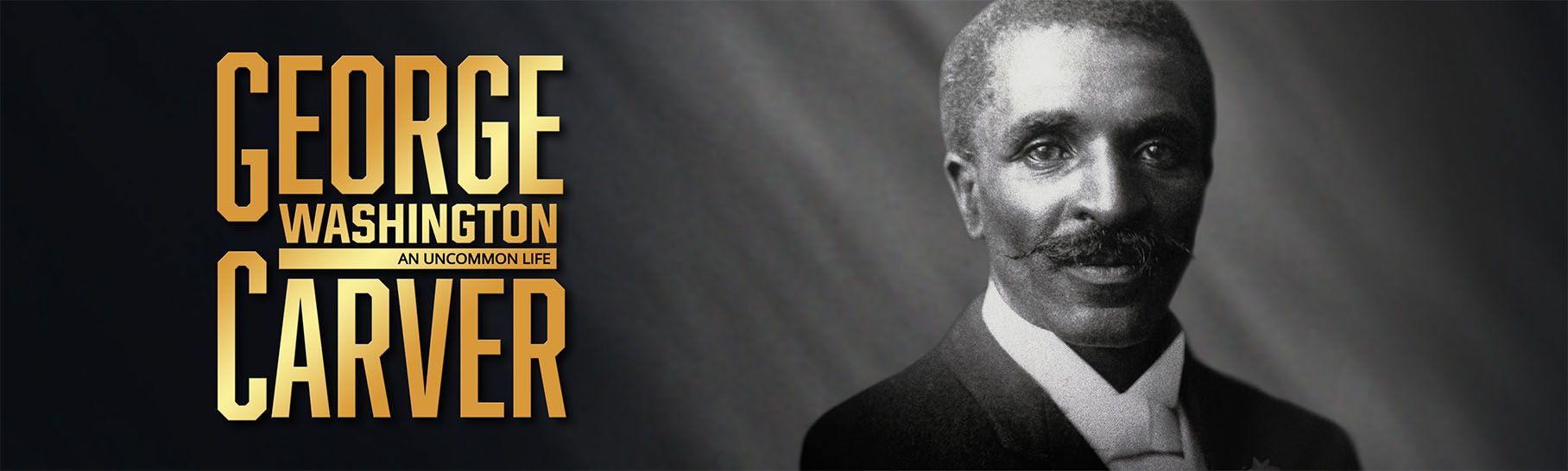 George Washington Carver: An Uncommon Life