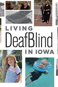 Living DeafBlind in Iowa
