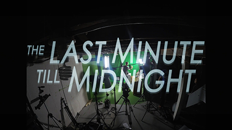 Behind The Scenes: The Last Minute Till Midnight