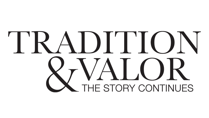 Tradition and Valor The Story Continues