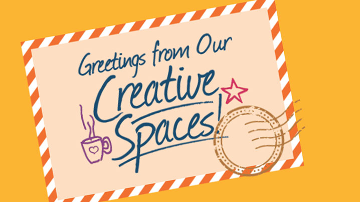 Greetings from our creative spaces