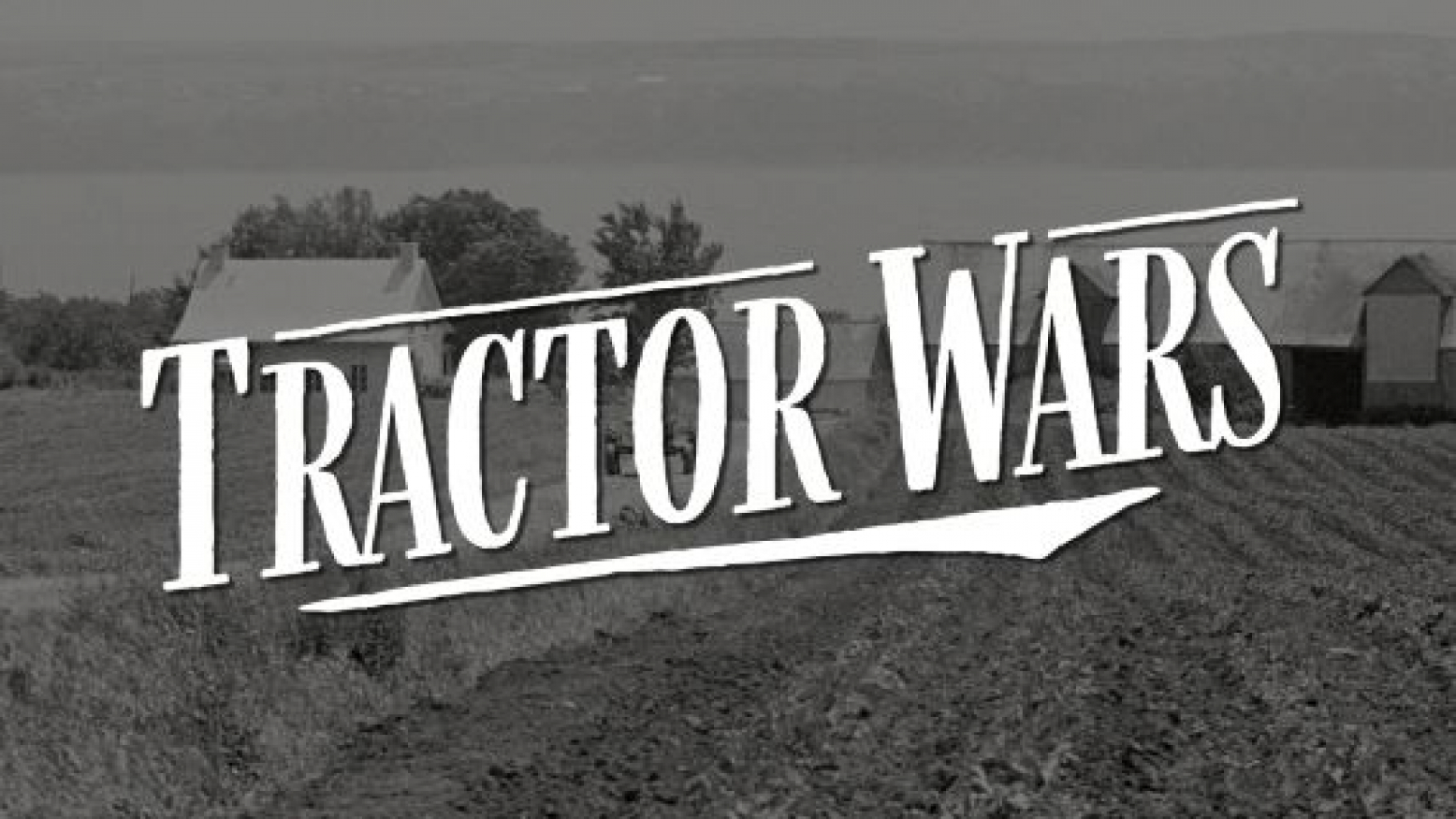 Black and white image of a field with the words "Tractor Wars" 