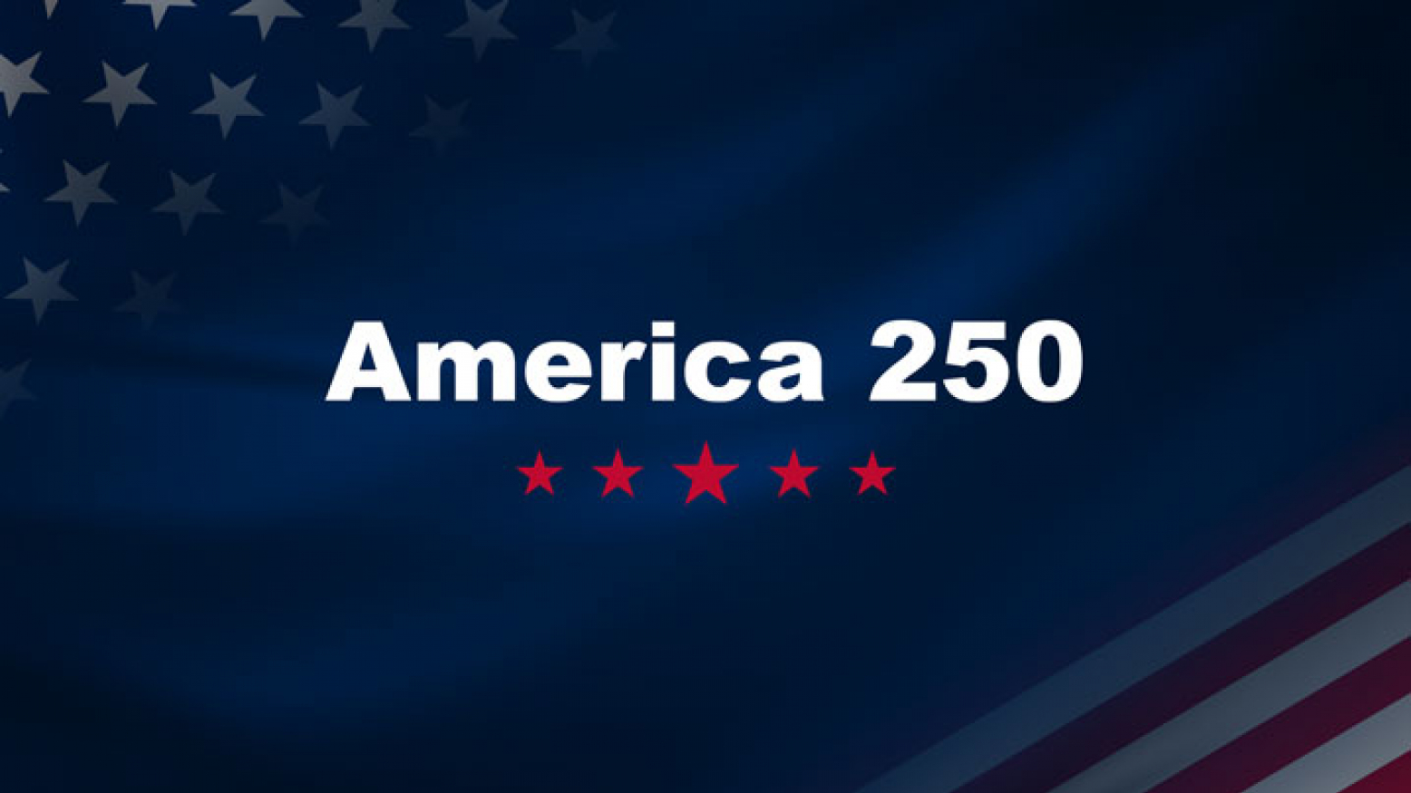 "America 250" text on a blue background with stars and flag stripes.