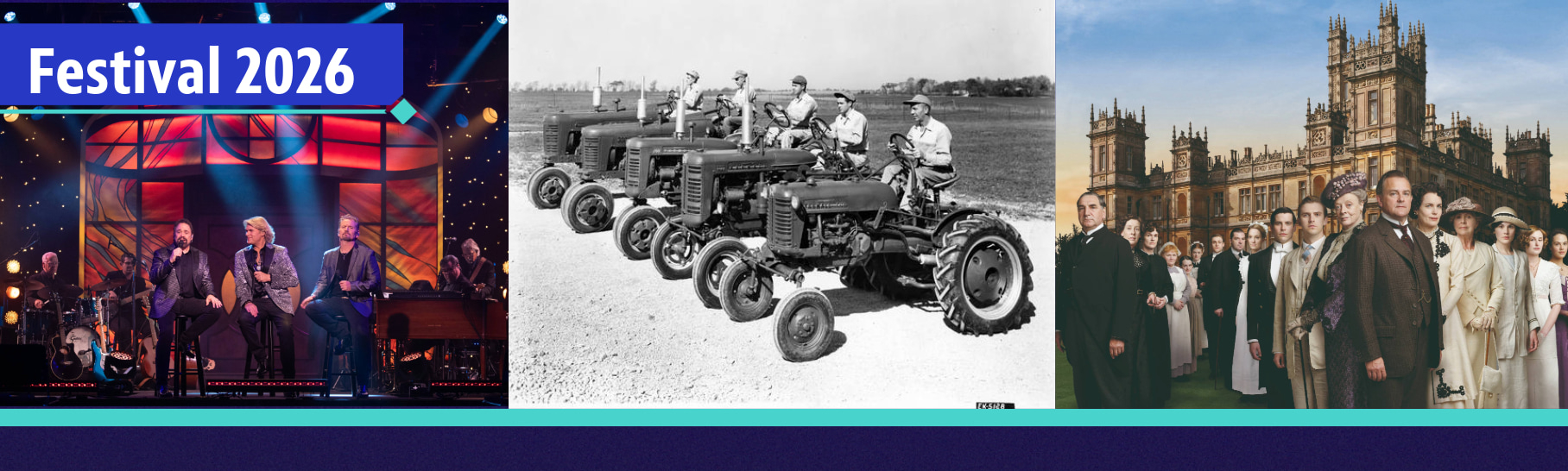 text reads Festival 2026 and features 3 men playing music, tractors and men on tractors and Downton Abbey 