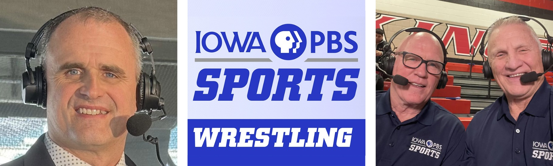 Men with headsets on and text that reads Iowa PBS Sports Wrestling