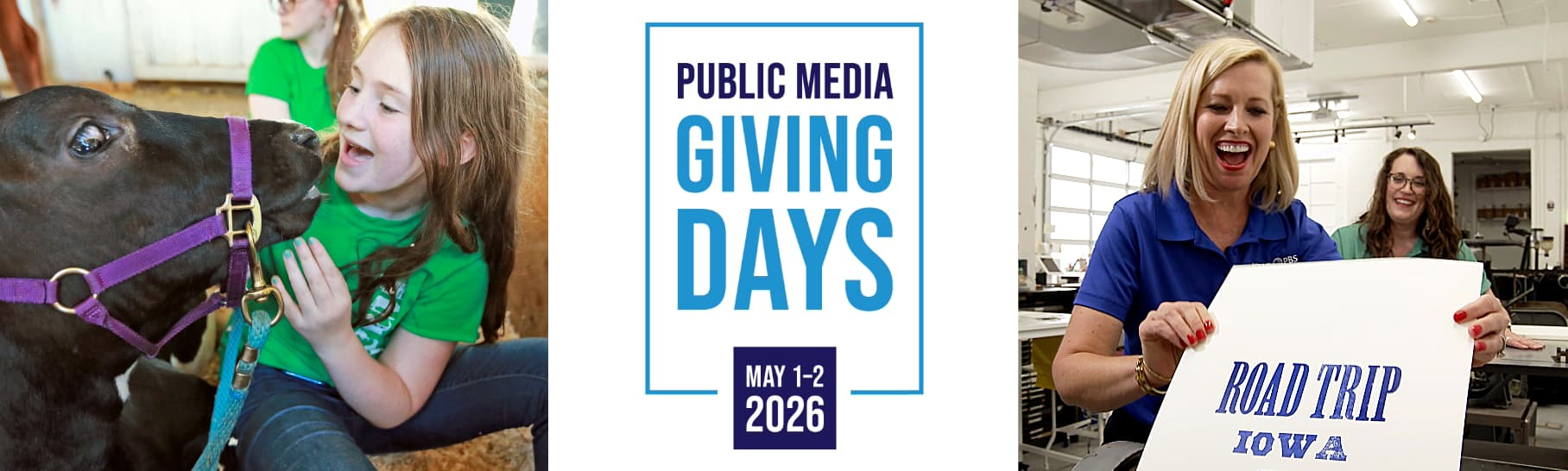 A college of 3 images: a girl smiling at a black cow, text that reads Public Media Giving Days, and a blonde woman smiling at a printed piece of art.