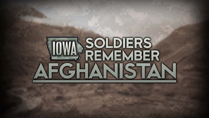 Iowa Soldiers Remember Afghanistan