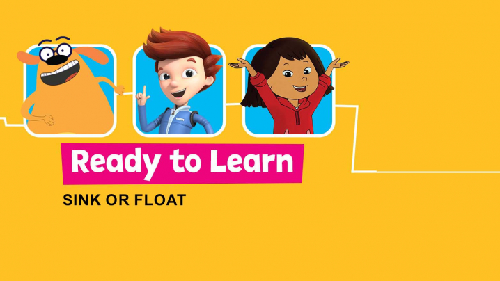 Ready to Learn: Sink or Float