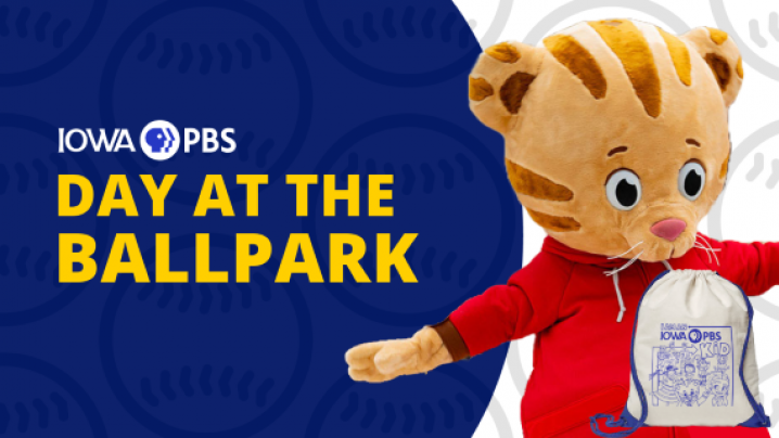 Iowa PBS Day at the Ballpark text and Daniel Tiger