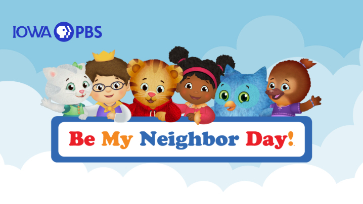 Characters from the program Daniel Tiger's Neighborhood with text that reads Be My Neighbor Day!