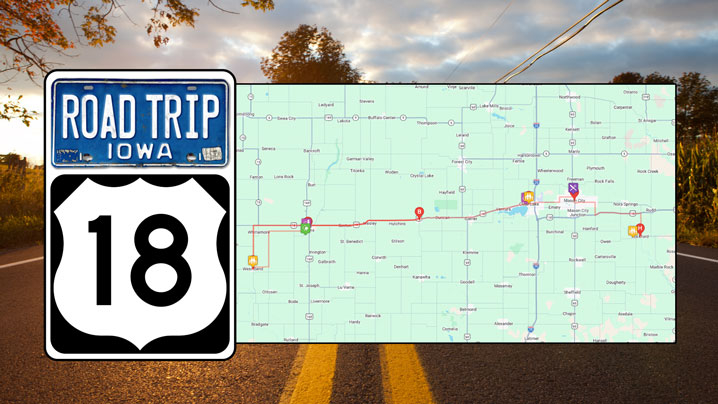 A map shows featured stops on Iowa US Highway 18.