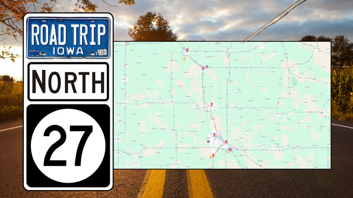 A map shows featured stops on Iowa Highway 27 North.
