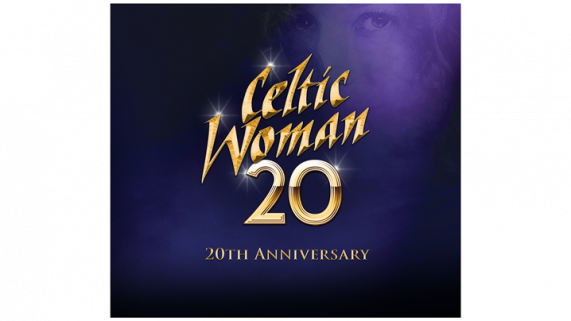 Celtic Woman 20th Anniversary Concert CD