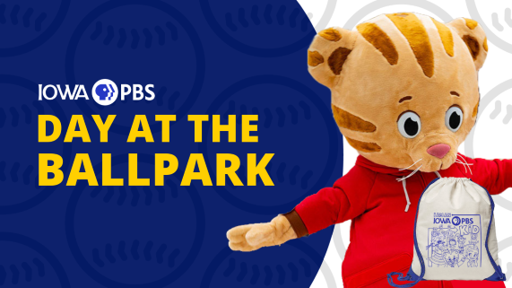 Iowa PBS Day at the Ballpark text and Daniel Tiger