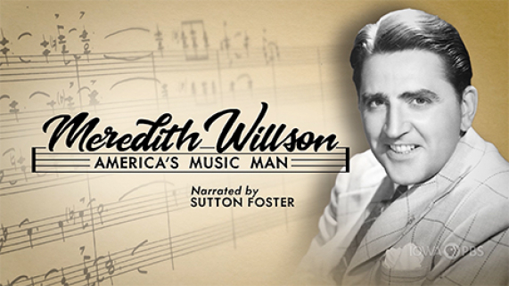 Meredith Willson: America's Music Man ... Narrated by Sutton Foster
