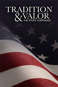 Tradition and Valor: The Story Continues