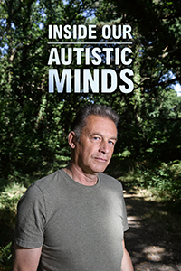 Inside Our Autistic Minds - Host, Chris Packham, stands in a forest looking at the camera.