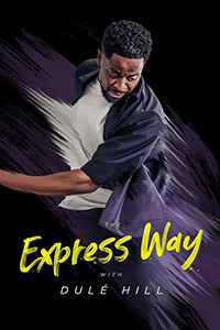 The Express Way With Dulé Hill - Host, Dulé Hill, dances while cloaked in a paint smear graphic style, suggesting motion.