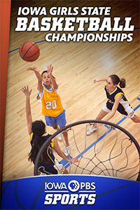 Iowa Girls Basketball State Championships