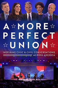 A More Perfect Union: Inspiring Civic & Civil Conversations Across America title in the middle. Above, five people are featured close up, including: Ken Burns, Sarah Botstein, Jeffrey Rosen, Melody Barnes and Yuval Levin. Below, a wide shot of these people onstage in chairs in an auditorium in front of a crowd.