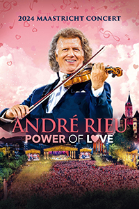 André Rieu: Power of Love logo overtop of violinist, André Rieu. An outdoors concert venue is seen at the bottom.