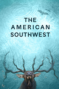 The American Southwest title above the refracted image of a moose through water -- possibly looking up from under the water, or a reflection. A couple birds soar above the moose.