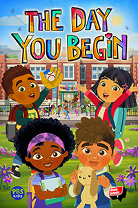 The Day You Begin logo (colorful letters) above an illustration of four kids of various races outside of a school.
