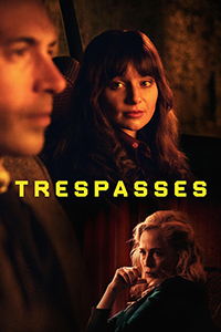 At the top, a man looks out into the distance and woman looks at him. They appear to be sitting next to each other in a vehicle. The TRESPASSES logo is in the middle. And, at the bottom, a woman sits staring in the opposite direction with her hand up near her face.