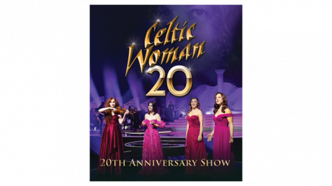 Celtic Woman 20th Anniversary Concert DVD