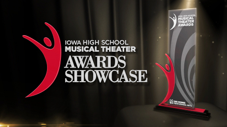 Iowa High School Musical Theater Awards Showcase