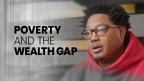 Poverty and the Wealth Gap