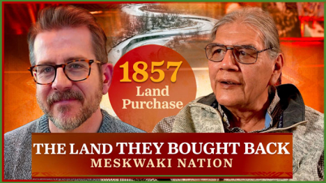 1857 Land Purchase. The Land They Bought Back. Meskwaki Nation.