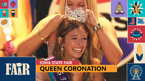 Iowa State Fair Queen Coronation - Riah Schrage of Grundy County, is crowned your 2025 Iowa State Fair Queen! Miscellaneous illustrated fair imagery border the photo of the fair queen.